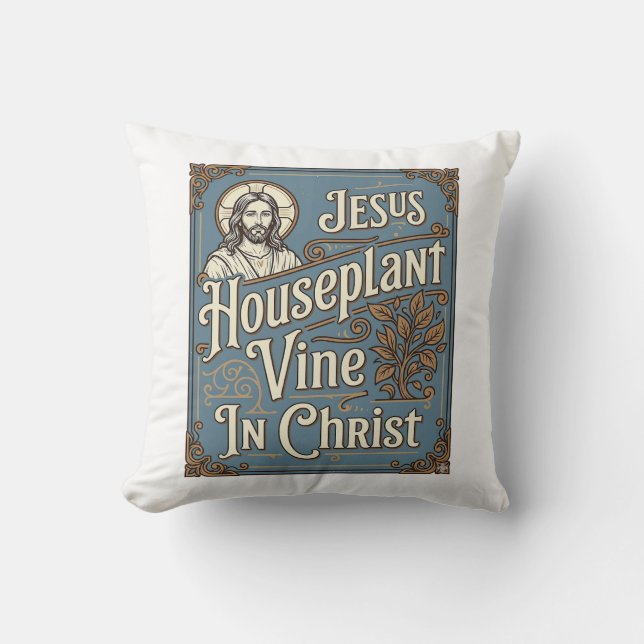 Jesus Krukväxt Vin I Kristus Jesus Krukväxt V Kudde (Framsida)