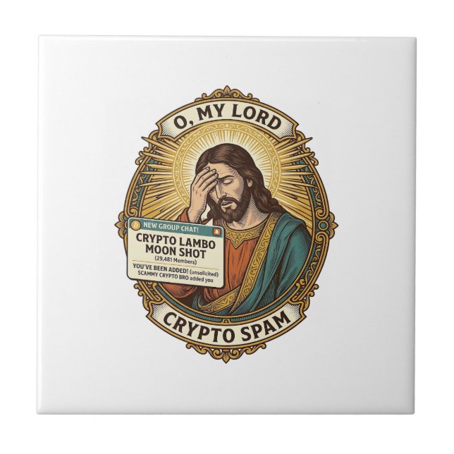 Jesus Lade Till Spam Crypto Gruppchatt Irritation  Kakelplatta (Framsidan)