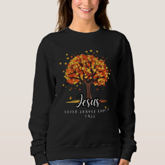 Jesus Lämnar aldrig sötskjorta-höstgaranti T Shirt