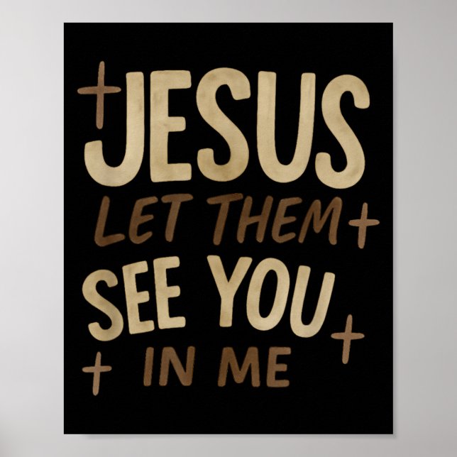Jesus Let Them See You In Me Retro Christian Desig Poster (Framsidan)