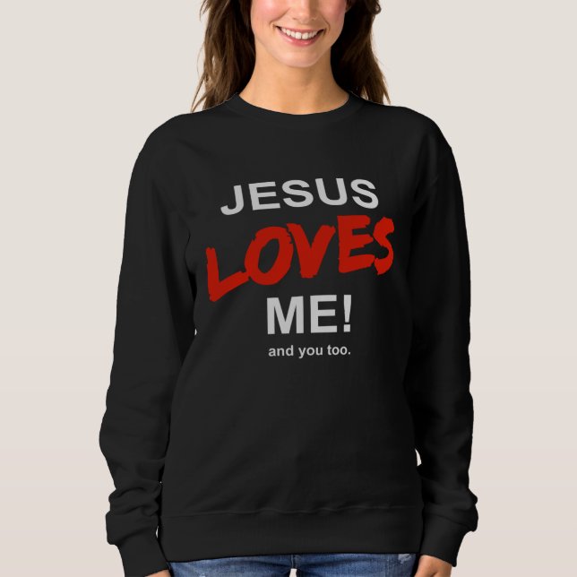 Jesus Liebt Mich  And Dich Auch Glaube Religion Ch T Shirt (Framsida)