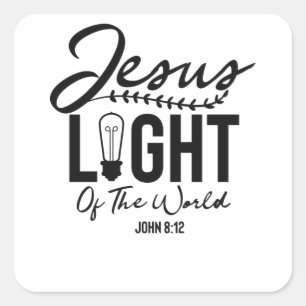 Jesus Light the World - Bible Verse Fyrkantigt Klistermärke