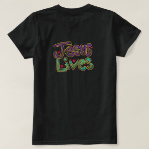 "Jesus Lives" Christian Quote Dam Black T Shirt