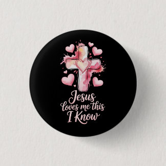 Jesus Loves Me Valentine Christian Button Knapp