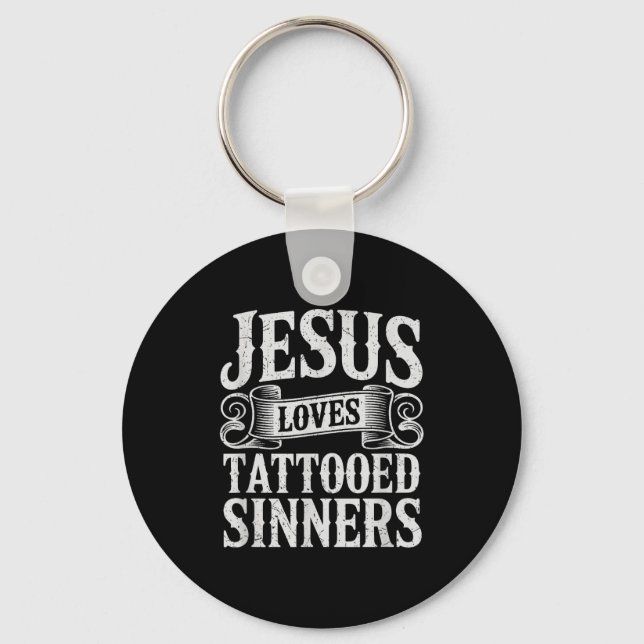 Jesus Loves Tattooed Sinners Christian Faith Inked Nyckelring (Framsida)