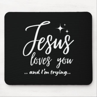 Jesus Loves You And I'm Trying Funny Christian Eva Musmatta