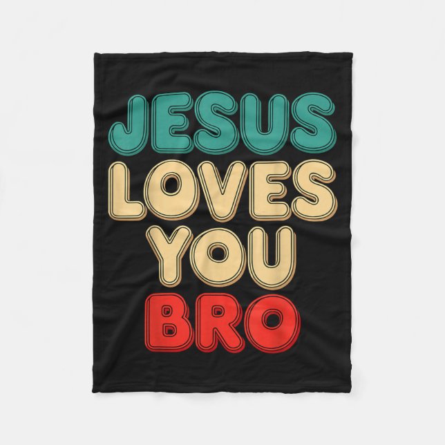 Jesus Loves You Bro Christian Faith Religious Humo Fleecefilt (Framsidan)