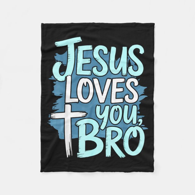 Jesus Loves You Bro Christian Religious  Fleecefilt (Framsidan)