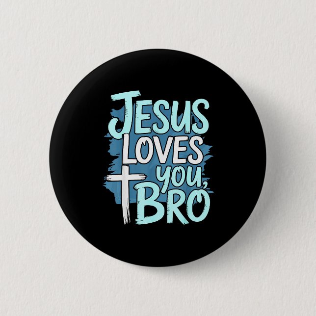 Jesus Loves You Bro Christian Religious  Knapp (Framsida)