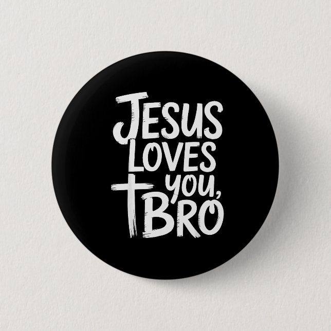 Jesus Loves You Bro Christian Religious  Knapp (Framsida)