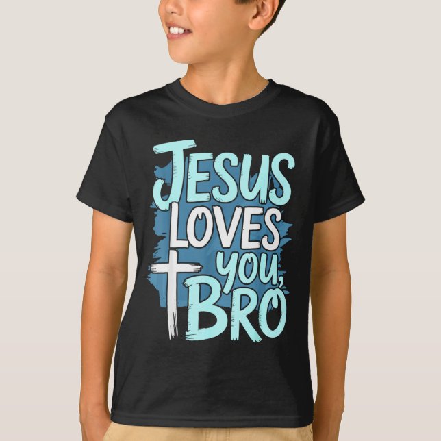 Jesus Loves You Bro Christian Religious  T Shirt (Framsida)