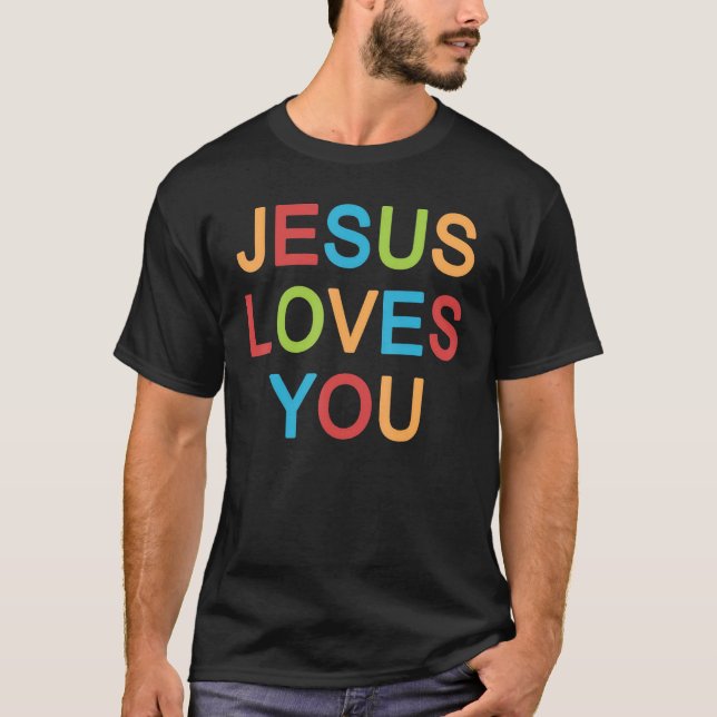Jesus Loves You Christian T Shirt (Framsida)