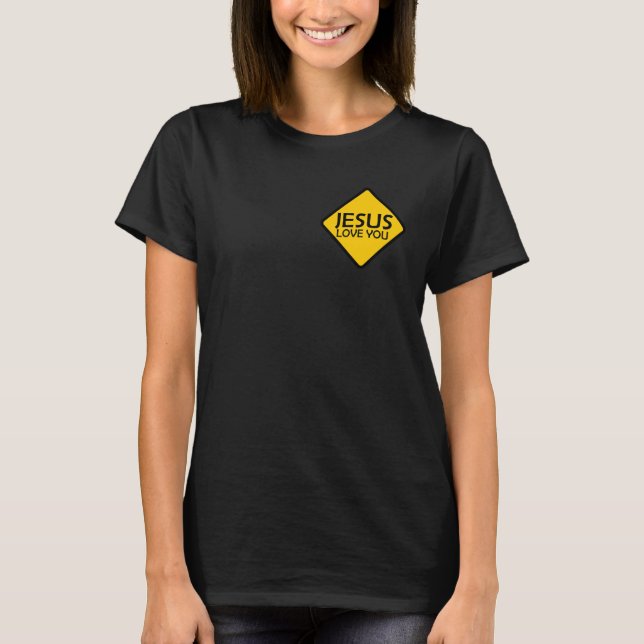 Jesus loves you, faith inspiration design idea t shirt (Framsida)