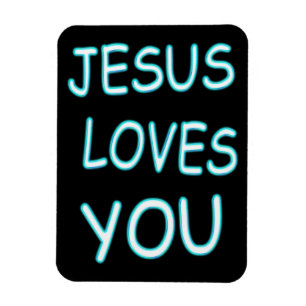 Jesus Loves You Magnet