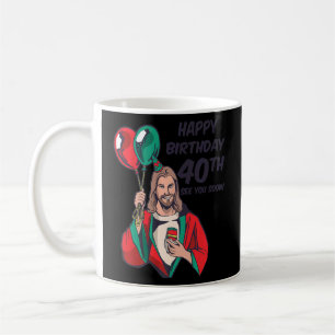 Jesus Lycklig 40:e födelsedag Vi ses snart 1 Kaffemugg