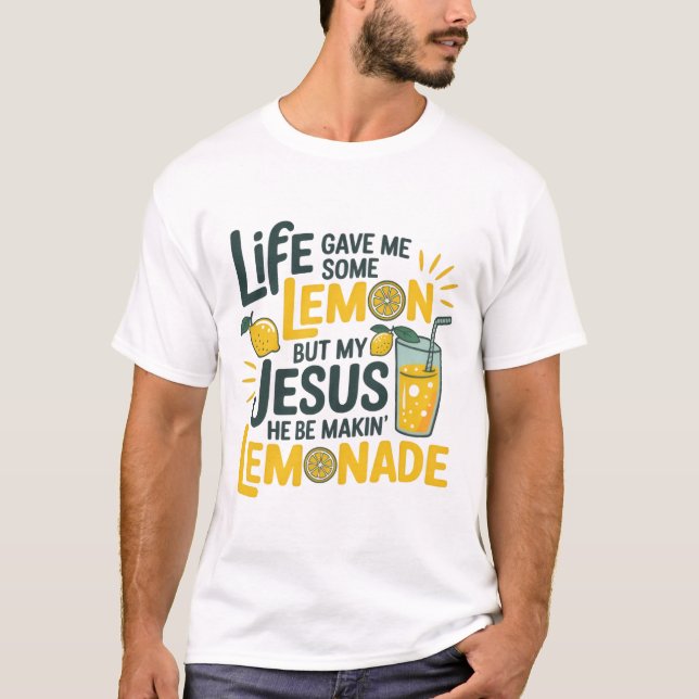 Jesus Makes Lemonade Tee (Framsida)
