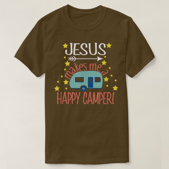 Jesus Makes Me a Happy Camper T Christian Believer Shirt (Design framsida)