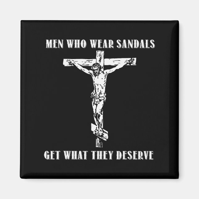 Jesus män som bär sandaler får vad de förtjänar  magnet (Framsidan)