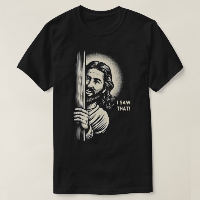 Jesus Meme, jag såg att 1 T Shirt (Design framsida)