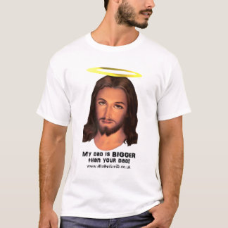 Jesus - min pappa är större än din pappa t shirt