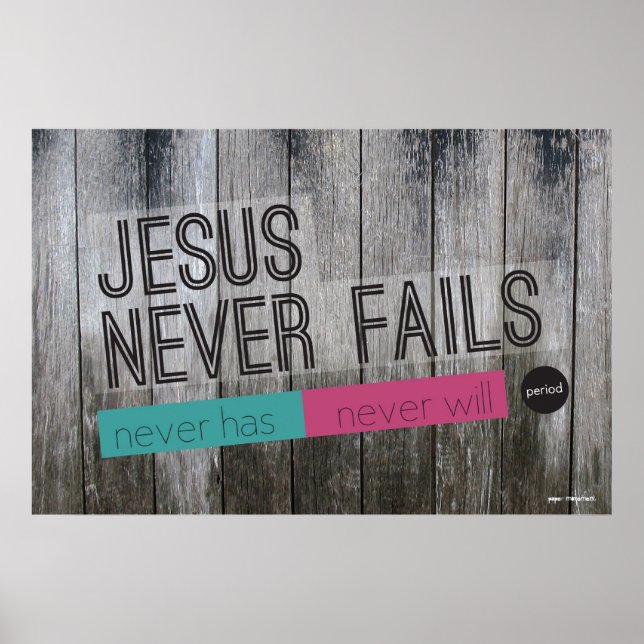 Jesus Misslyckas aldrig kristna Poster (Framsidan)