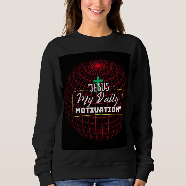 Jesus – My Daily Motivation | Faith Inspiration  T Shirt (Framsida)