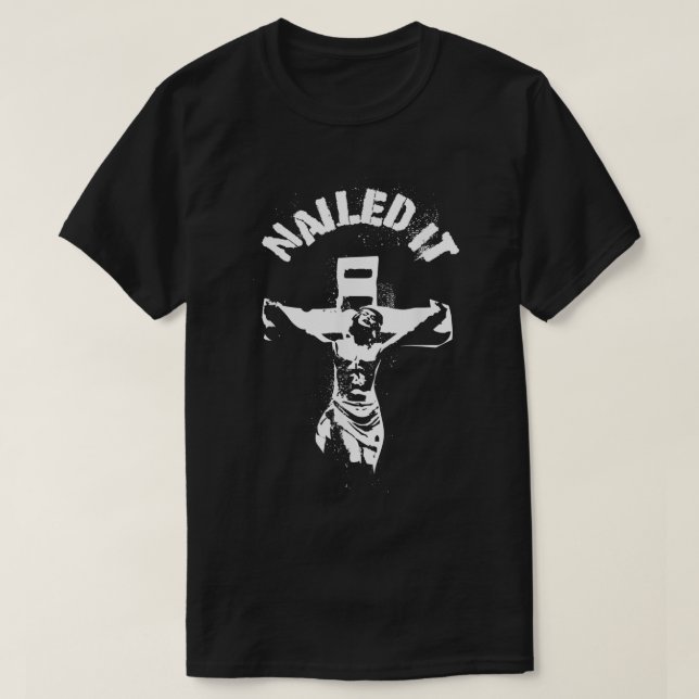 Jesus Nailit it Atheist Punk Goth T Shirt (Design framsida)