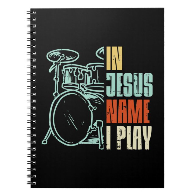 Jesus Namn I spelar Drums Gud Drumming Music Chris Anteckningsbok (Framsidan)