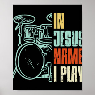 Jesus Namn I spelar Drums Gud Drumming Music Chris Poster