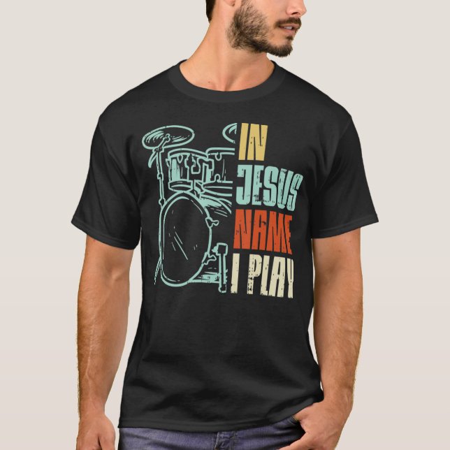 Jesus Namn I spelar Drums Gud Drumming Music Chris T Shirt (Framsida)