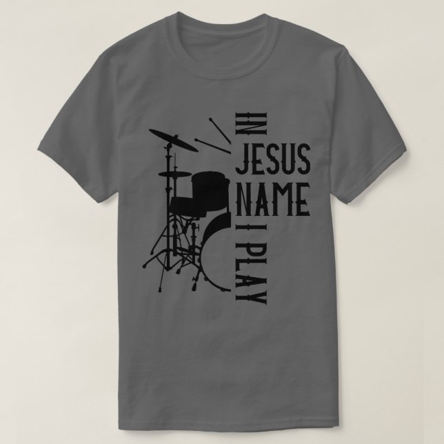 Jesus Namn I spelar Drums Gud Drumming Music Chris T Shirt (Design framsida)