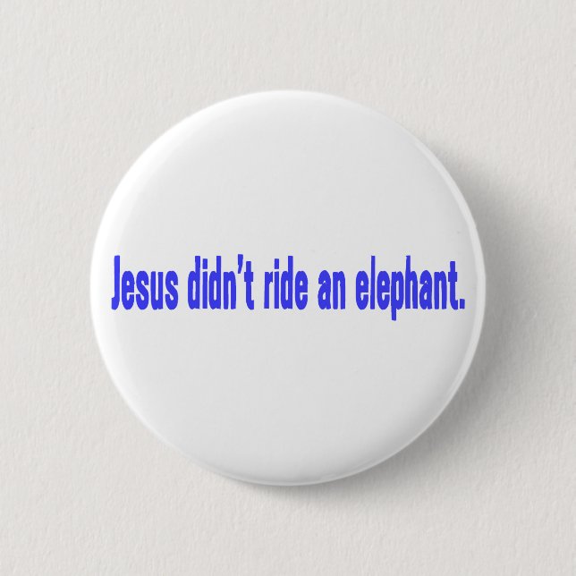 Jesus No Ride Elephant Bumper Knapp (Framsida)