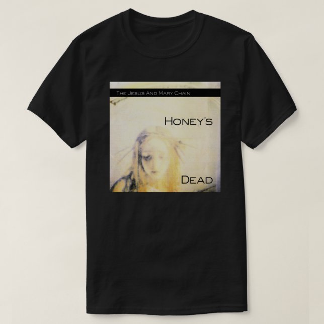 Jesus- och Mary chain - Honeys Dead Classic T-S T Shirt (Design framsida)