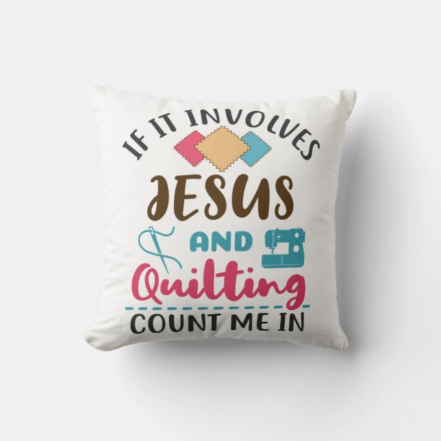 Jesus och Quilting Söt Quilter Citat Kudde (Framsida)