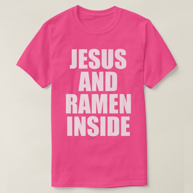 Jesus och Ramen Inside - Lustigt kristet citat Abo T Shirt (Design framsida)