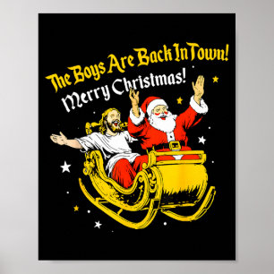 Jesus Och Santa The Boys Are Back In Town Rolig Ju Poster