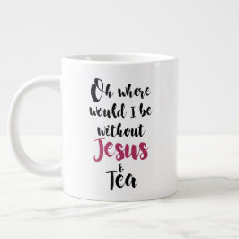 Jesus och Tea Jumbo Mugg