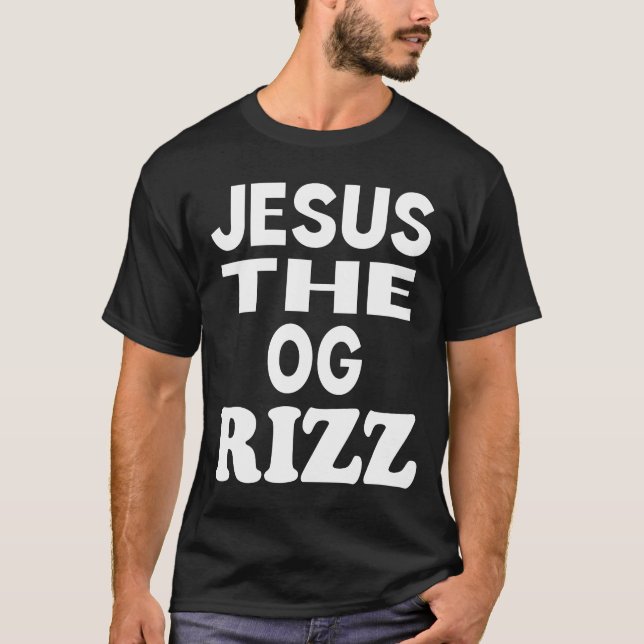 Jesus OG Rizz Funny Christian T Shirt (Framsida)