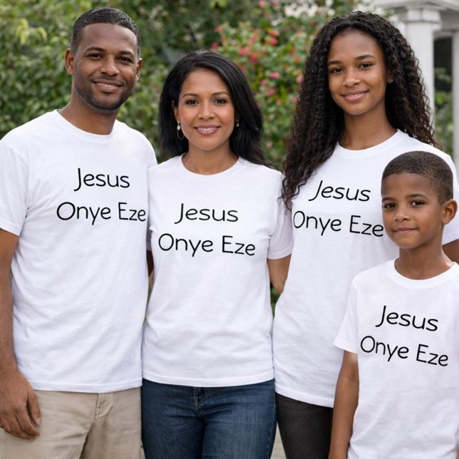 Jesus Onye Eze T Shirt (Skapare uppladdad)