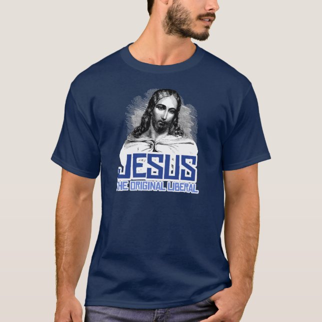 Jesus - Original Liberal T Shirt (Framsida)