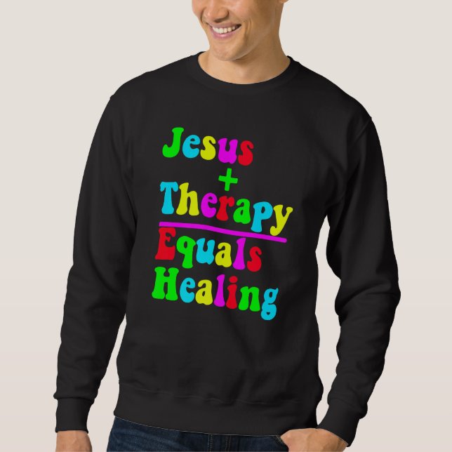 Jesus Plus Therapy Equals Healing Christian Neurod Lång Ärmad Tröja (Framsida)