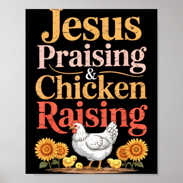 Jesus Praising &amp; Chicken Raising Funny Faith F Poster (Framsidan)