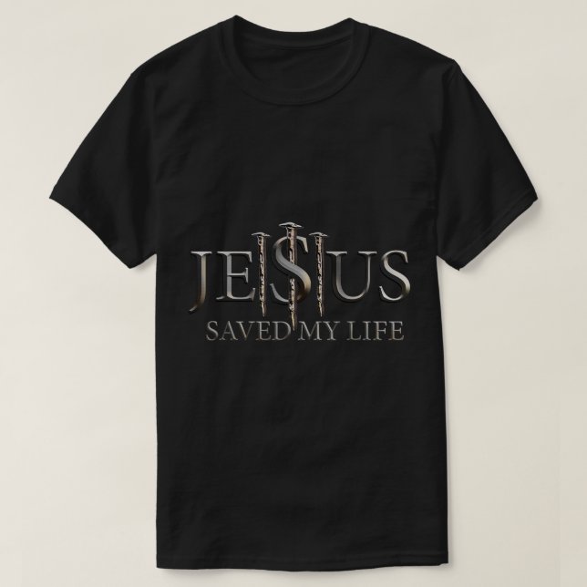 Jesus räddade min livs kristna Religiösa Believer  T Shirt (Design framsida)
