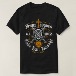 Jesus Räddar Alla Andra Tar Halv Skada T Shirt