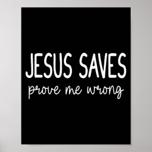 Jesus Räddar Bevisa Mig Fel Kristna Religiösa Poster