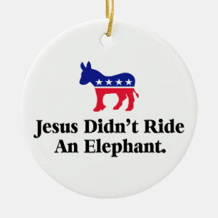 Jesus Red inte på en elefant - Anti Trump GOP Julgransprydnad Keramik