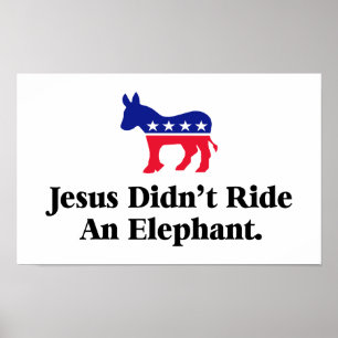 Jesus Red inte på en elefant - Anti Trump GOP Poster