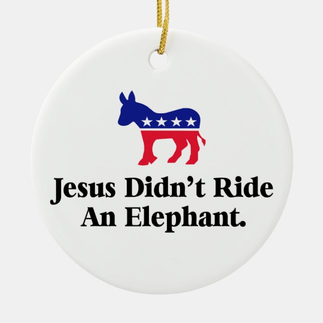 Jesus ride inte en elefant - anti-trump GOP Julgransprydnad Keramik (Framsidan)