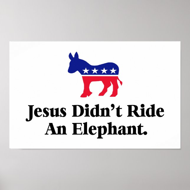 Jesus ride inte en elefant - anti-trump GOP Poster (Framsidan)