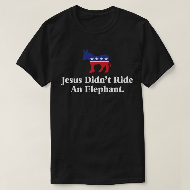Jesus ride inte en elefant - anti-trump GOP Tee Shirt (Design framsida)